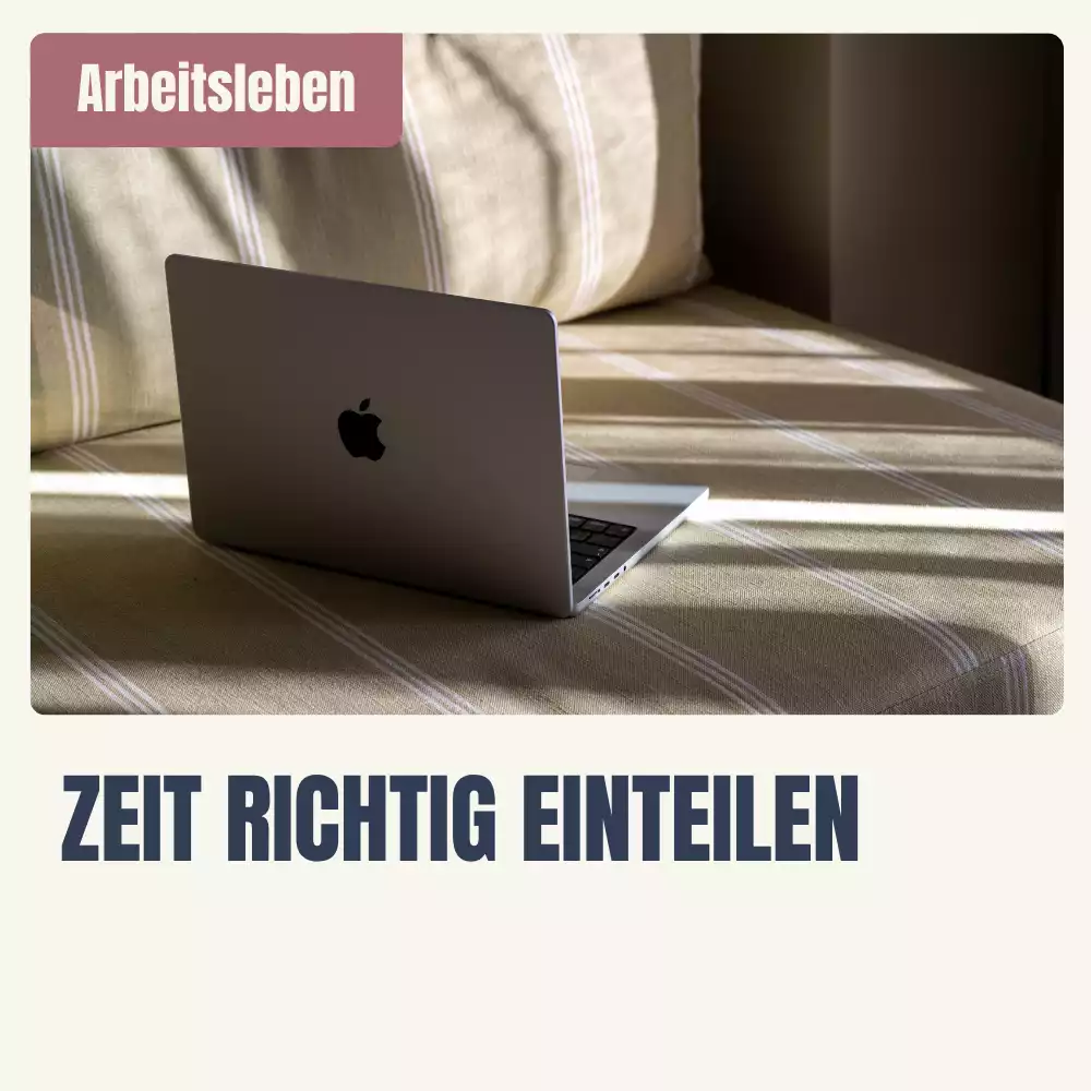 Artikel Zeit richtig einteilen